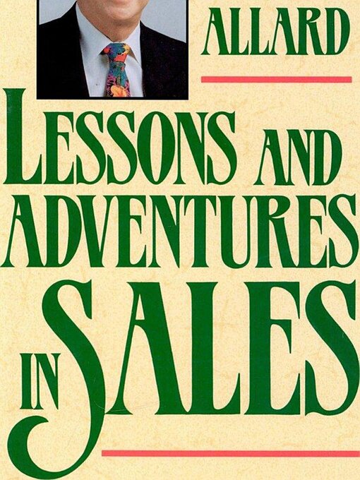 Title details for Lessons and Adventures in Sales by Lloyd Allard - Wait list